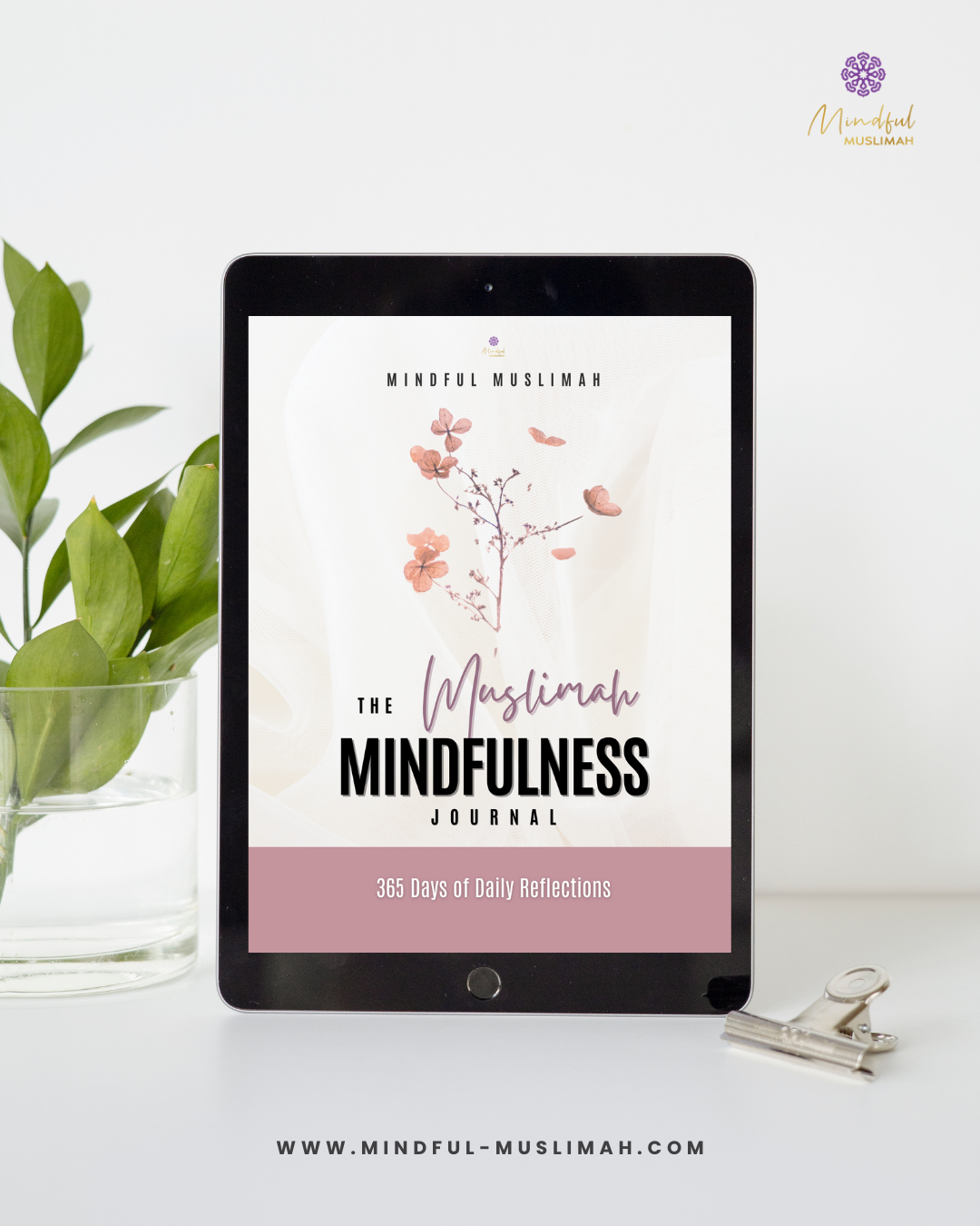 The Muslimah Mindfulness Journal (Digital) | 365 Days of Daily Reflections